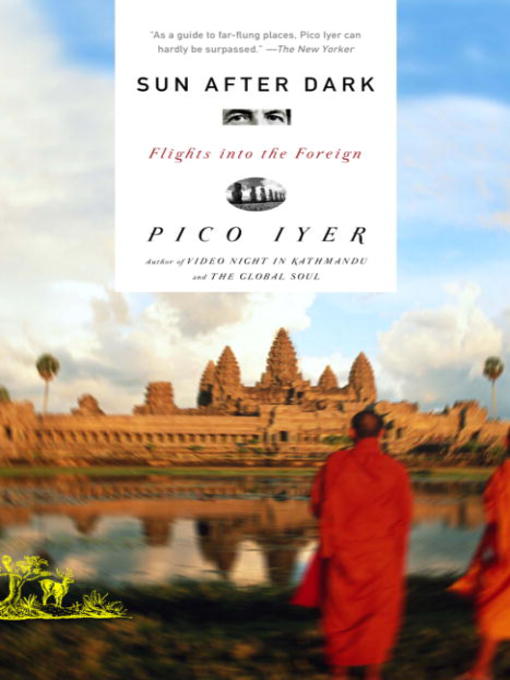 Title details for Sun After Dark by Pico Iyer - Available